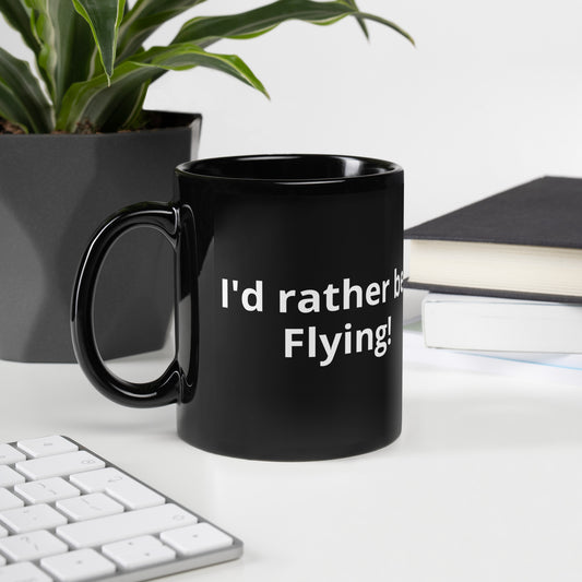 I'd rather be Flying Coffee Mug